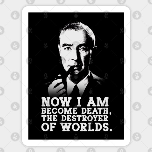 Robert Oppenheimer Quote Sticker by Distant War